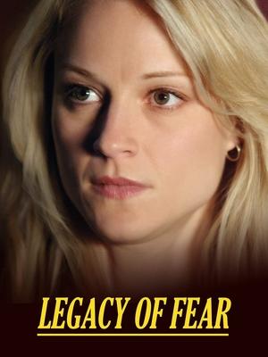 Watch Free Legacy of Fear (2006)