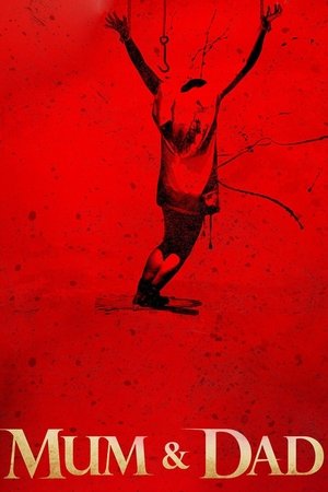 Watch Free Mum & Dad (2008)