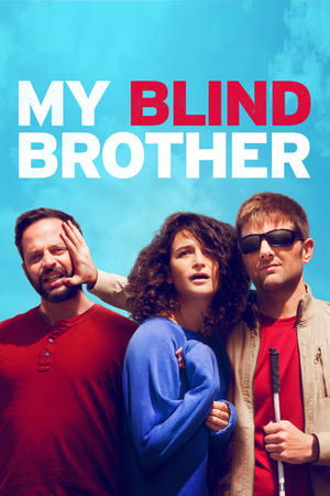 Watch Free My Blind Brother (2016)