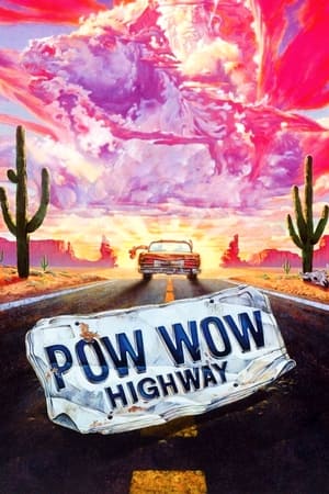 Watch Free Powwow Highway (1989)