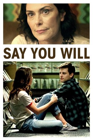 Watch Free Say You Will (2016)