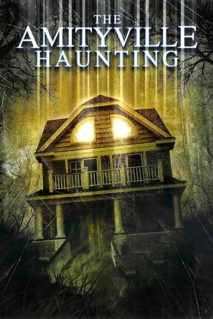 Watch Free The Amityville Haunting (Video 2011)