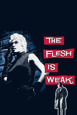 Watch Free The Flesh Is Weak (1957)