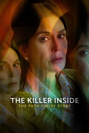 Watch Free The Killer Inside The Ruth Finley Story (2024)