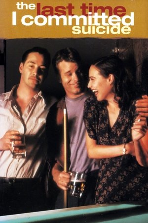 Watch Free The Last Time I Committed Suicide (1997)