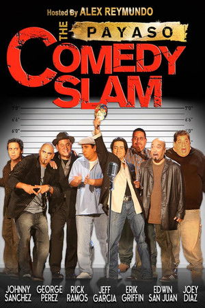 Watch Free The Payaso Comedy Slam (2007)