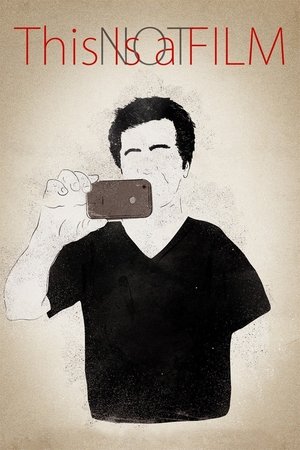 Watch Free This Is Not a Film (2011)
