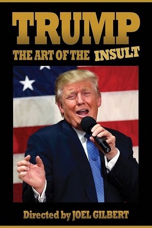Watch Free Trump: The Art of the Insult (2018)