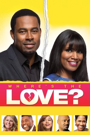 Watch Free Wheres the Love (2014)
