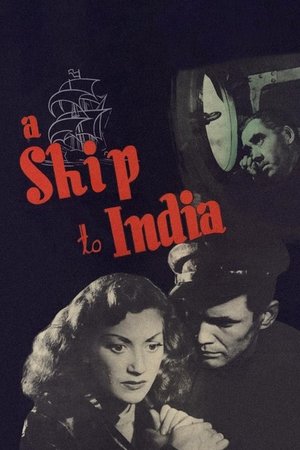 Watch Free A Ship to India (1947)