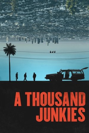Watch Free A Thousand Junkies (2017)