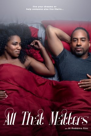 Watch Full Movie: All That Matters (2020)