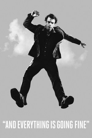 Watch Free And Everything Is Going Fine (2010)