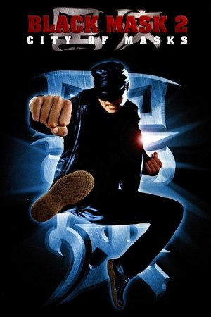 Watch Free Black Mask 2: City of Masks (2002)