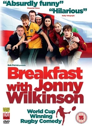 Watch Free Breakfast with Jonny Wilkinson (2013)