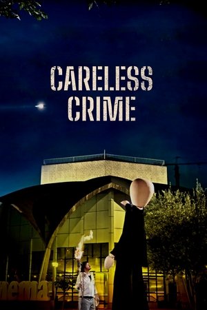 Watch Free Careless Crime (2020)