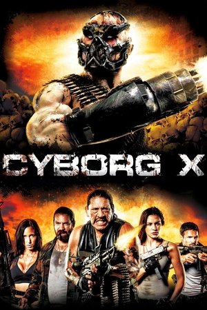 Watch Free Cyborg X (2016)