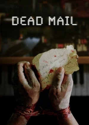 Watch Free Dead Mail (2024)