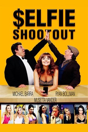 Watch Free $elfie Shootout (2016)