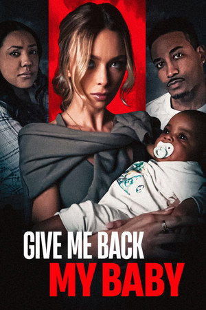 Watch Free Give Me Back My Baby (2025)