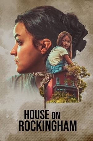 Watch Free House on Rockingham (2024)