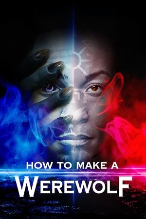 Watch Free How to Make a Werewolf (2024)