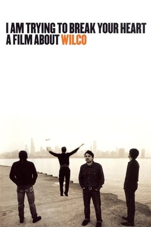Watch Free I Am Trying to Break Your Heart (2002)