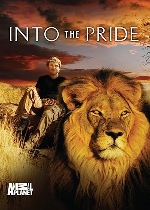 Watch Free Into the Pride (2009 )