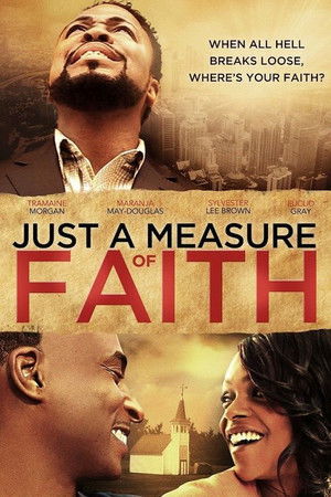 Watch Free Just a Measure of Faith (2014)