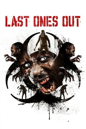 Watch Free Last Ones Out (2015)