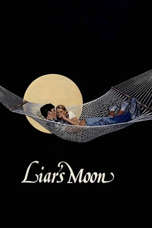 Watch Free Liars Moon (1981)