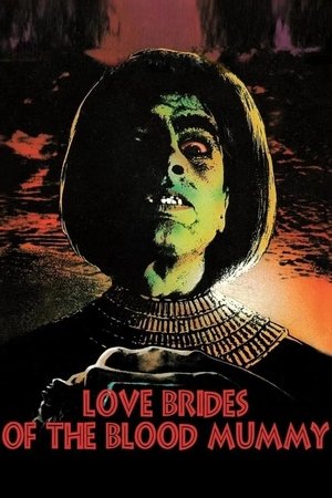 Watch Full Movie: Love Brides of the Blood Mummy (1973)