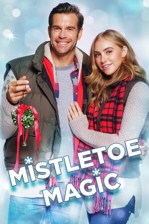 Watch Full Movie: Mistletoe Magic (2019)