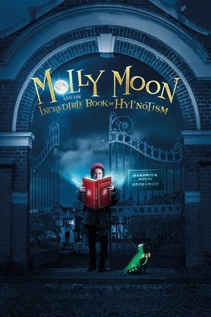 Watch Free Molly Moon and the Incredible Book of Hypnotism (2015)