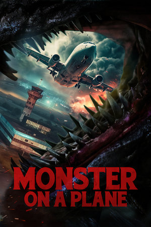Watch Free Monster on a Plane (2024)