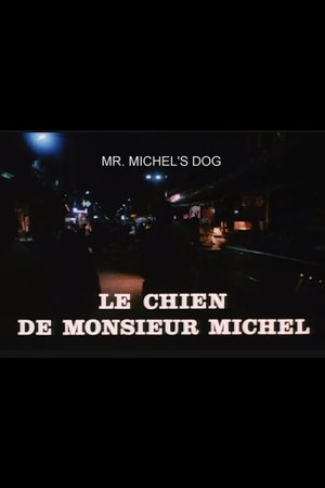 Watch Free Le chien de Monsieur Michel (1977)