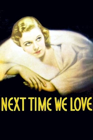 Watch Free Next Time We Love (1936)