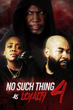 Watch Free No such thing as loyalty 4 (2024)
