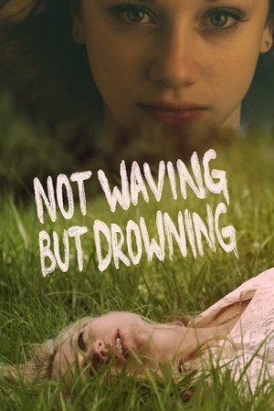 Watch Free Not Waving But Drowning (2012)