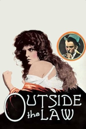 Watch Free Outside the Law (1920)