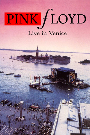 Watch Free Pink Floyd Live in Venice (1989)