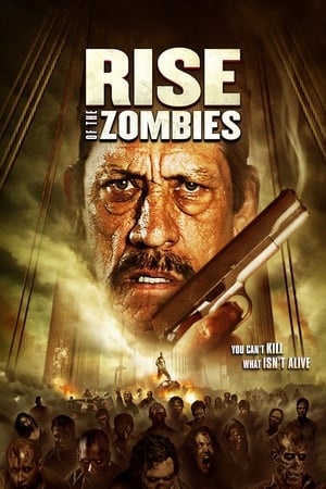 Watch Free Rise of the Zombies (2012)