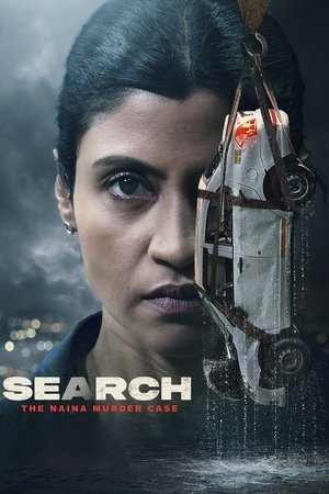 Watch Free Search: The Naina Murder Case (2025)