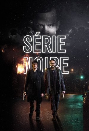 Watch Free Serie Noire (2014-)
