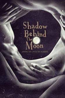Watch Free Shadow Behind the Moon (2015)