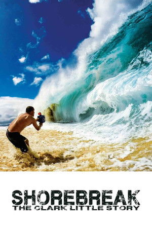 Watch Free Shorebreak: The Clark Little Story (2016)