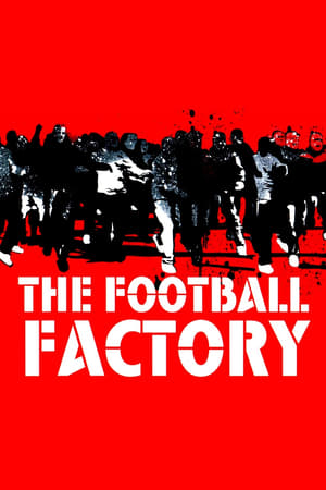 Watch Free The Football Factory (2004)