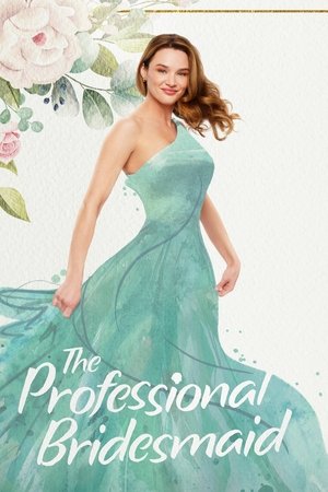 Watch Free The Professional Bridesmaid (2023)