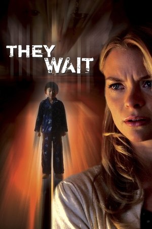 Watch Free They Wait (2007)