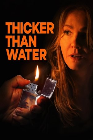 Watch Free Thicker Than Water (2019)